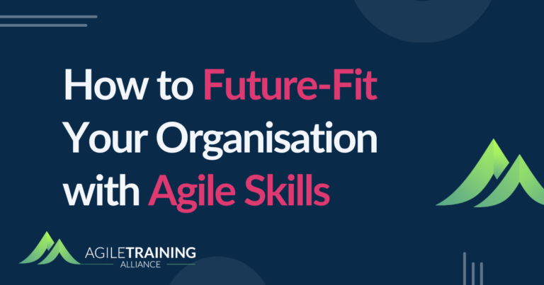 Read more about the article How to Future-Fit Your Organisation with Agile Skills